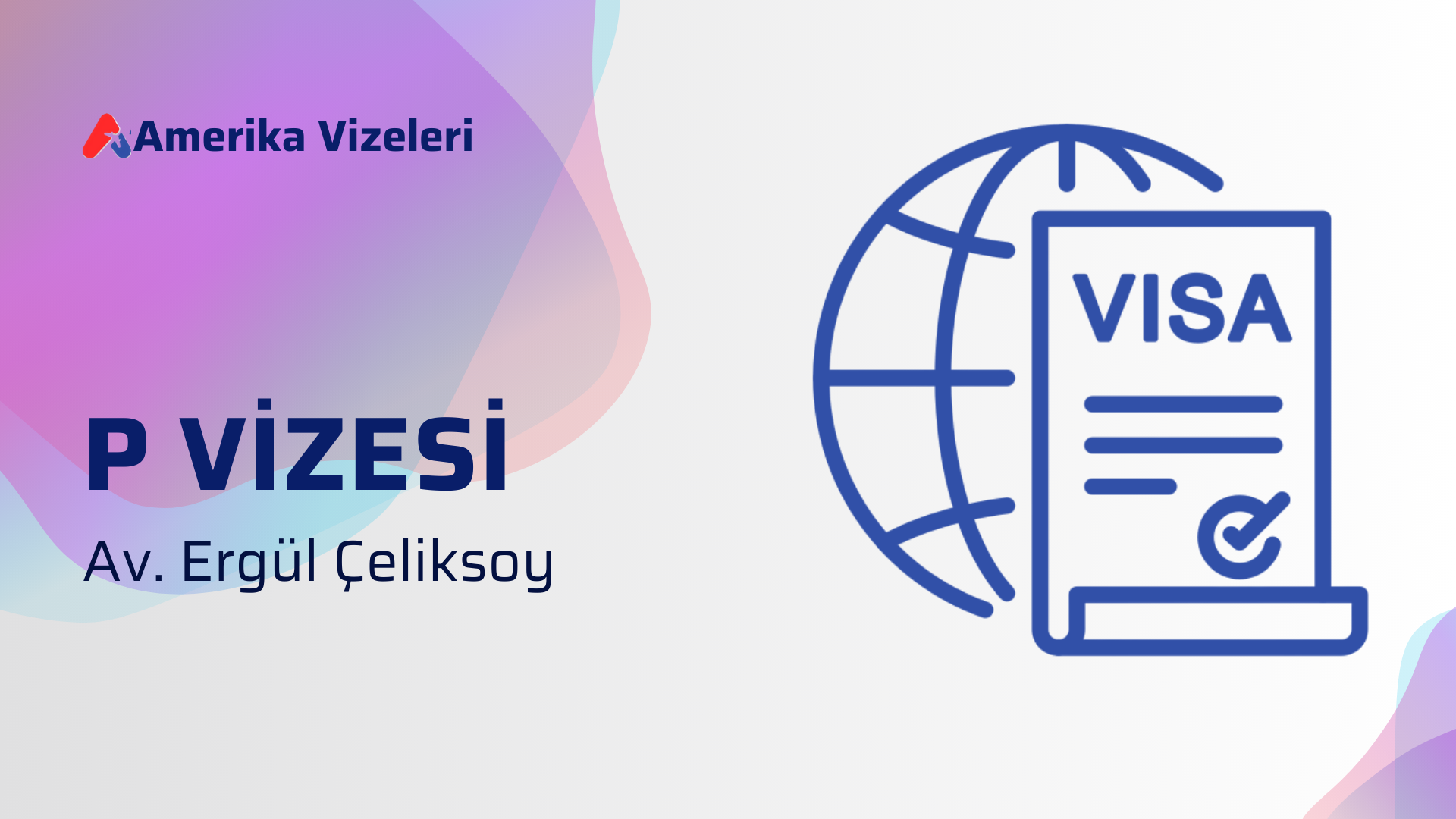 P Vizesiyle İlgili Kapsamlı Bir Rehber: Nedir? Nasıl Alınır?